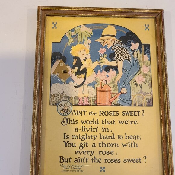 buzza motto Other - Antique Framed Poem with Illustration Ain't The Roses Sweet 1925